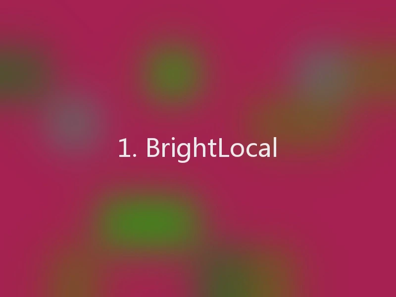 1. BrightLocal