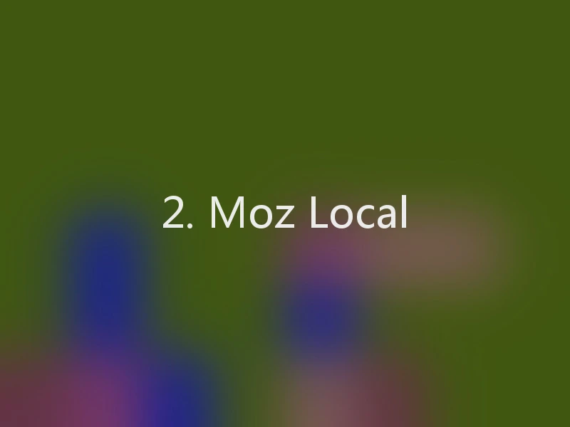 2. Moz Local
