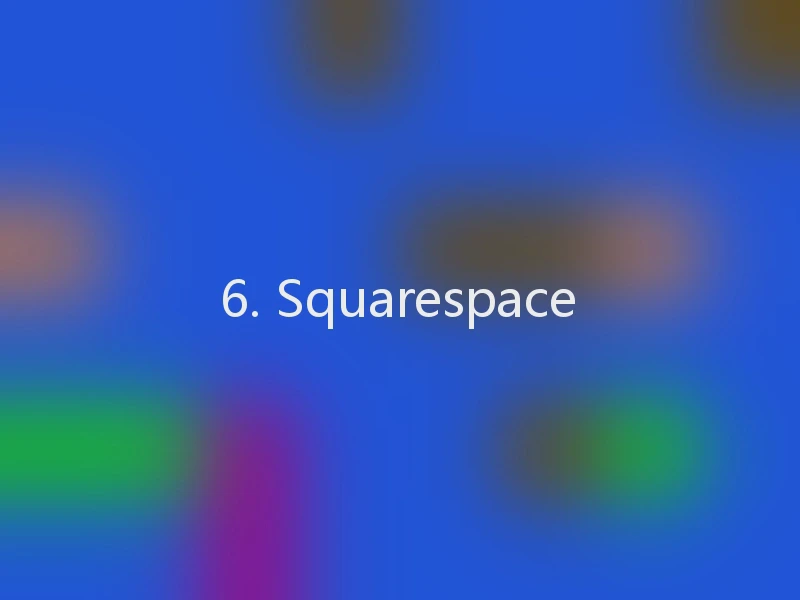 6. Squarespace