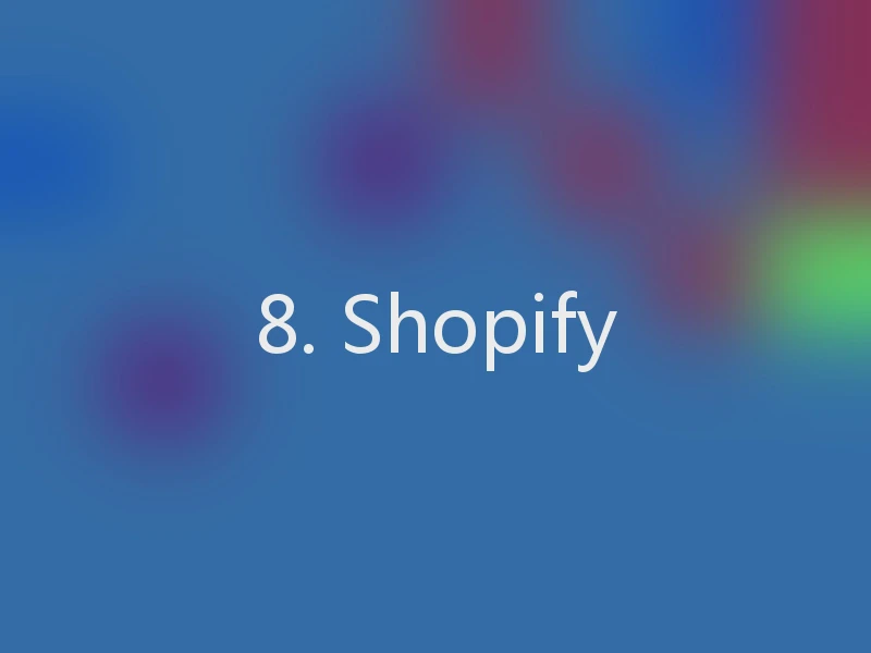 8. Shopify