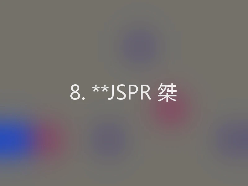 8. **JSPR 桀