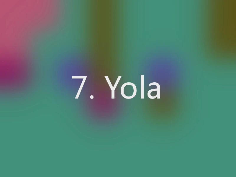 7. Yola