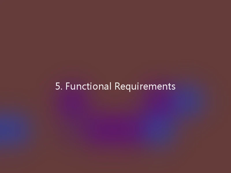 5. Functional Requirements