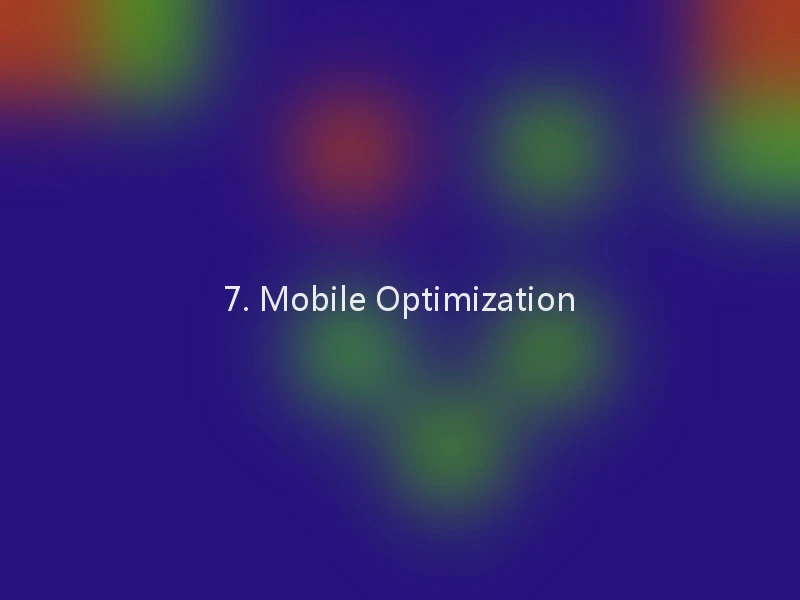 7. Mobile Optimization