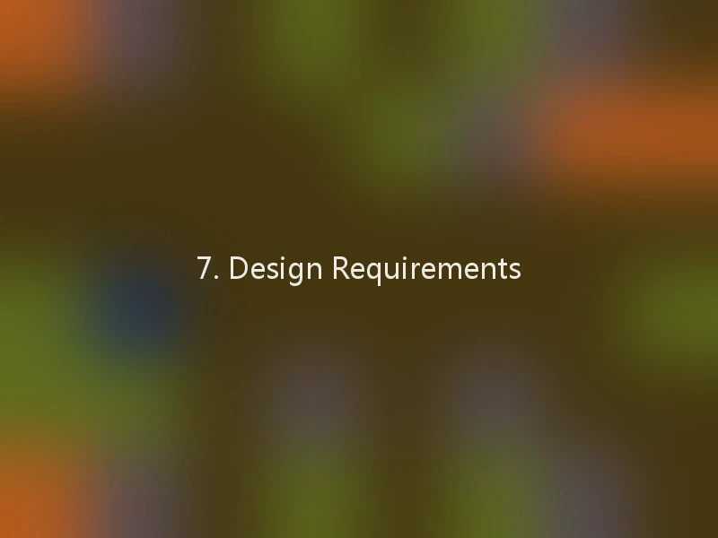 7. Design Requirements