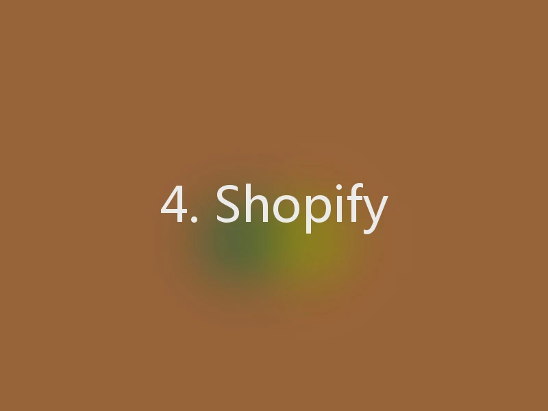 4. Shopify
