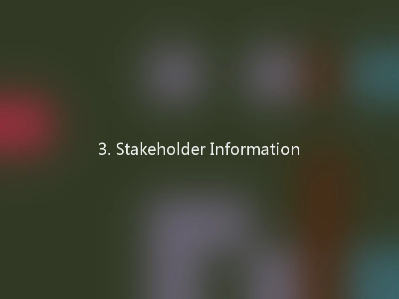 3. Stakeholder Information