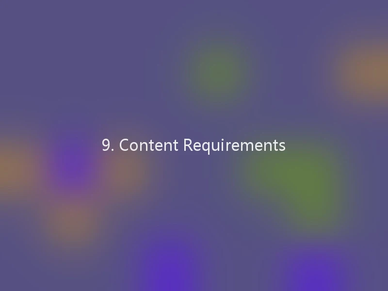 9. Content Requirements