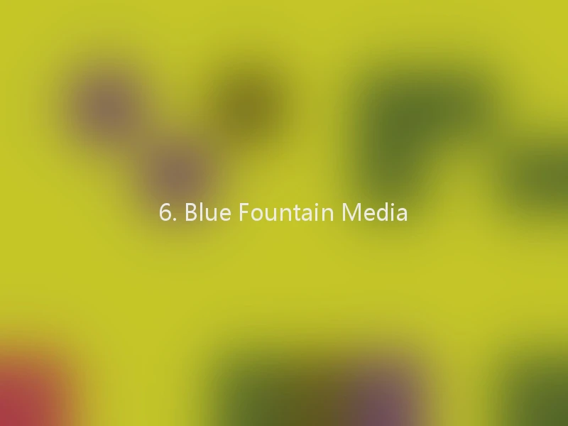 6. Blue Fountain Media
