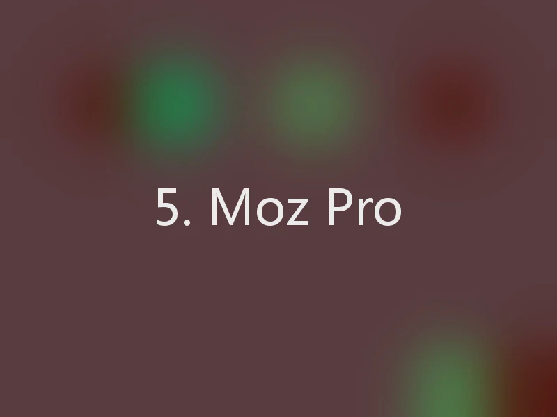 5. Moz Pro