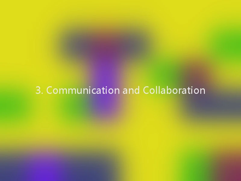 3. Communication and Collaboration