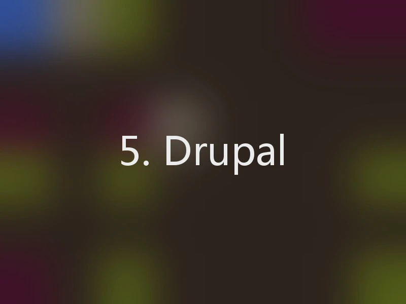 5. Drupal