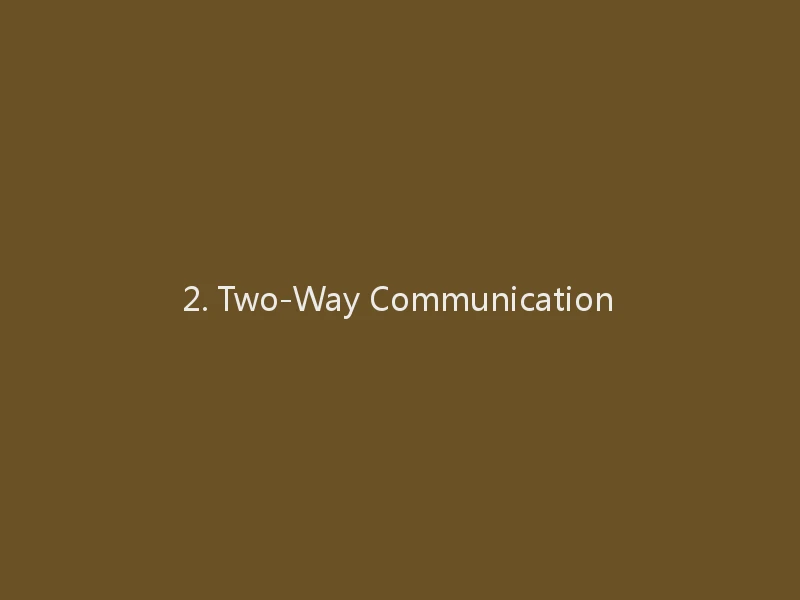 2. Two-Way Communication